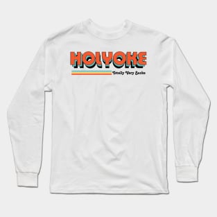 Holyoke - Totally Very Sucks Long Sleeve T-Shirt